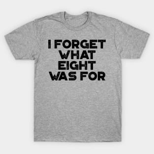 Violent Femmes I Forget What Eight Was For T-Shirt